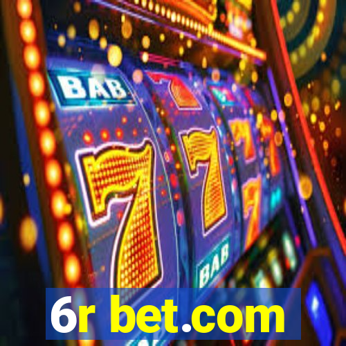 6r bet.com